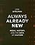 Always Already New: Media, History, and the Data of Culture (The MIT Press)