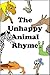 The Unhappy Animal Rhyme