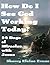 How Do I See God Working Today? Daily With the Miracles of Jesus: Daily With the Miracles of Jesus (14 Days Bible Studies)