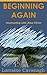 Beginning Again by Lorraine Cavanagh