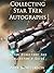 Collecting Star Trek Autogr...