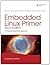 Embedded Linux Primer