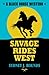 Savage Rides West