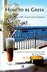 How to Be Greek W...
