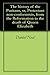 The history of the Puritans, or, Protestant non-conformists, ... by Daniel Neal