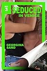 Seduced in Venice (Confessions Erotica) (Hardcore Hotels Book 3)