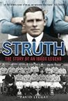 Struth: The Story of an Ibrox Legend Struth: The Story of an Ibrox Legend