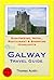 Galway, Ireland Travel Guid...