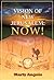 Vision of New Jerusalem: Now!