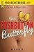 The Pushbutton Butterfly (Prologue Books)