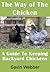 The Way Of The Chicken - A ...