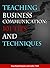 Teaching Business Communication: 101 Tips and Techniques