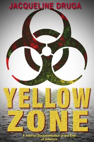 Yellow Zone: A Journal Documentation of the End of America (Kindle Edition)