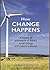 How Change Happens: A Theory of Philosophy of History, Social Change and Cultural Evolution