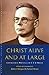 Christ Alive and at Large: The Unpublished Writings of C. F. D. Moule (Canterbury Studies in Spiritual Theology)