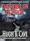 The Nebulon Horror by Hugh B. Cave