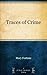 Traces of Crime