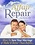 Affair Repair Guide: How To...