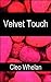 Velvet Touch: Erotic Lesbian Romances