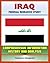 Iraq: Federal Research Study and Country Profile with Comprehensive Information, History, and Analysis - Politics, Economy, Military, Saddam Hussein