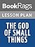 Lesson Plans The God of Small Things