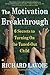 The Motivation Breakthrough by Richard Lavoie