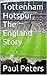 Tottenham Hotspur, The Engl...