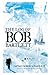 The Log of Bob Bartlett: The True Story of Forty Years of Seafaring and Exploration