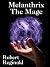 Melanthrix the Mage: The Hieromonk's Tale, Book One