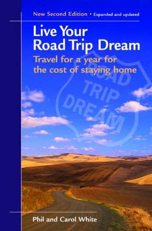 Live Your Road Trip Dream (Kindle Edition)