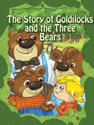 Goldilocks and the Three Bears