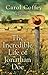 The Incredible Life Of Jonathan Doe by Carol Coffey