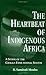 The Heartbeat of Indigenous Africa: A Study of the Chagga Educational System (Indigenous Knowledge and Schooling Book 1442)