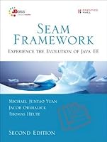Seam Framework: Experience the Evolution of Java EE (2nd Edition) (JBoss Series)