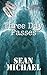 Three Day Passes by Sean Michael