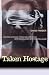 Taken Hostage by David Farber