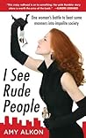 I See Rude People...