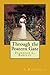 Through the Postern Gate (Illustrated) (Romance Cottage Book 4)