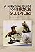 A Survival Guide for Bronze Sculptors