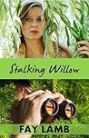Stalking Willow by Fay Lamb Stalking Willow by Fay Lamb