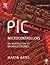PIC Microcontrollers: An Introduction to Microelectronics