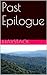 Past Epilogue