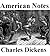 American Notes for General Circulation