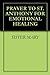 PRAYER TO ST. ANTHONY FOR EMOTIONAL HEALING by Marie of Saint Peter