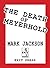 The Death of Meyerhold by Mark   Jackson