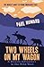Two Wheels on my Wagon: A Bicycle Adventure in the Wild West