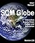 SCM Globe User Manual Ver 2.6 by Michael H. Hugos