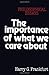 The Importance of What We Care About: Philosophical Essays