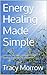Energy Healing Made Simple