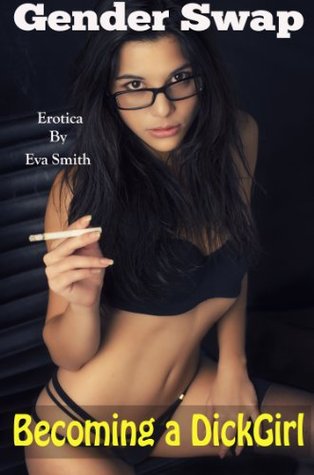 Becoming a DickGirl : Gender Swap Erotica (Kindle Edition)